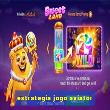 estrategia jogo aviator